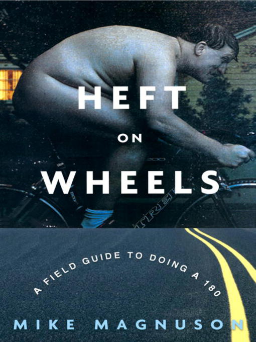 Title details for Heft on Wheels by Mike Magnuson - Available